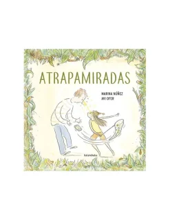 Kalandraka Cuento Atrapamiradas de