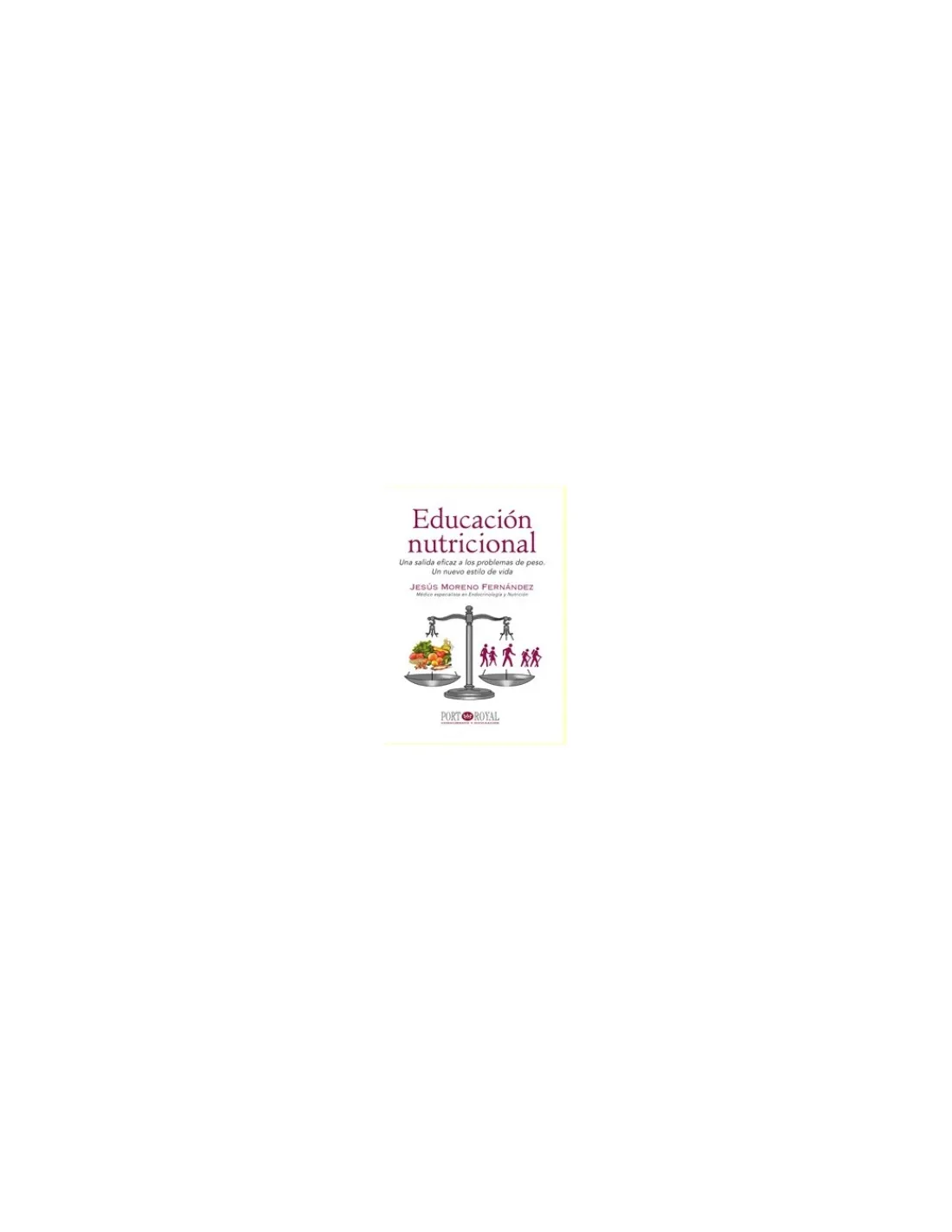 Libro "Educación Nutricional" de Jesús Moreno Fernández